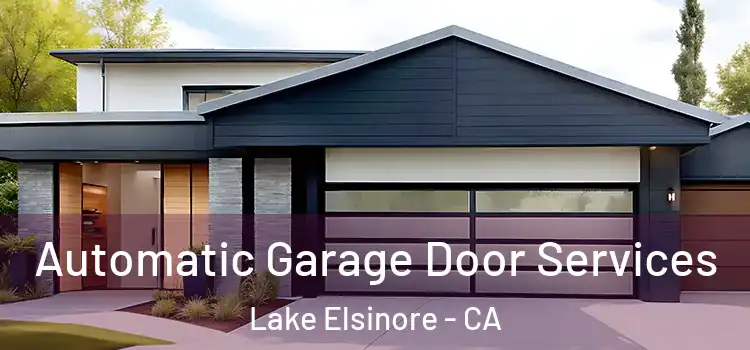  Automatic Garage Door Services Lake Elsinore - CA