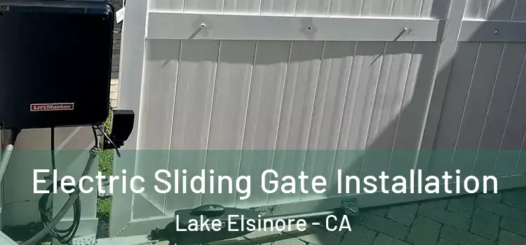  Electric Sliding Gate Installation Lake Elsinore - CA
