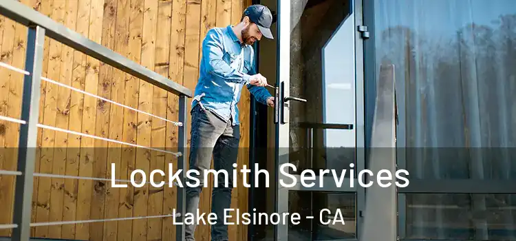 Locksmith Services Lake Elsinore - CA